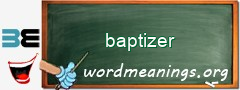 WordMeaning blackboard for baptizer